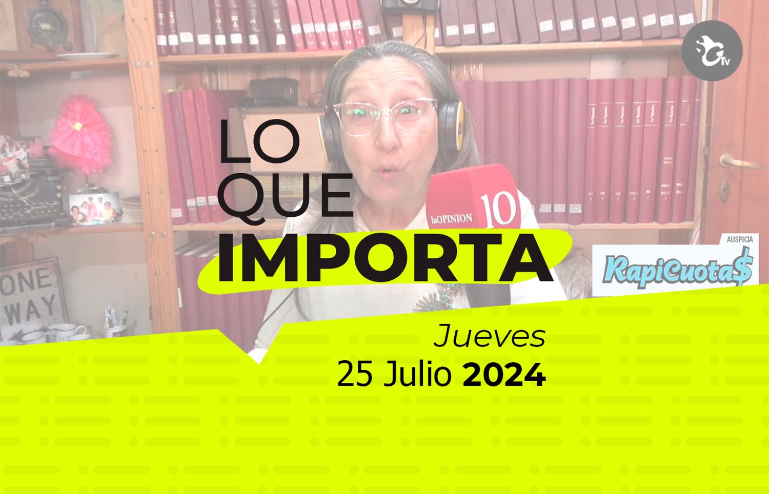 Lo que importa - Jueves 25 de julio de 2024