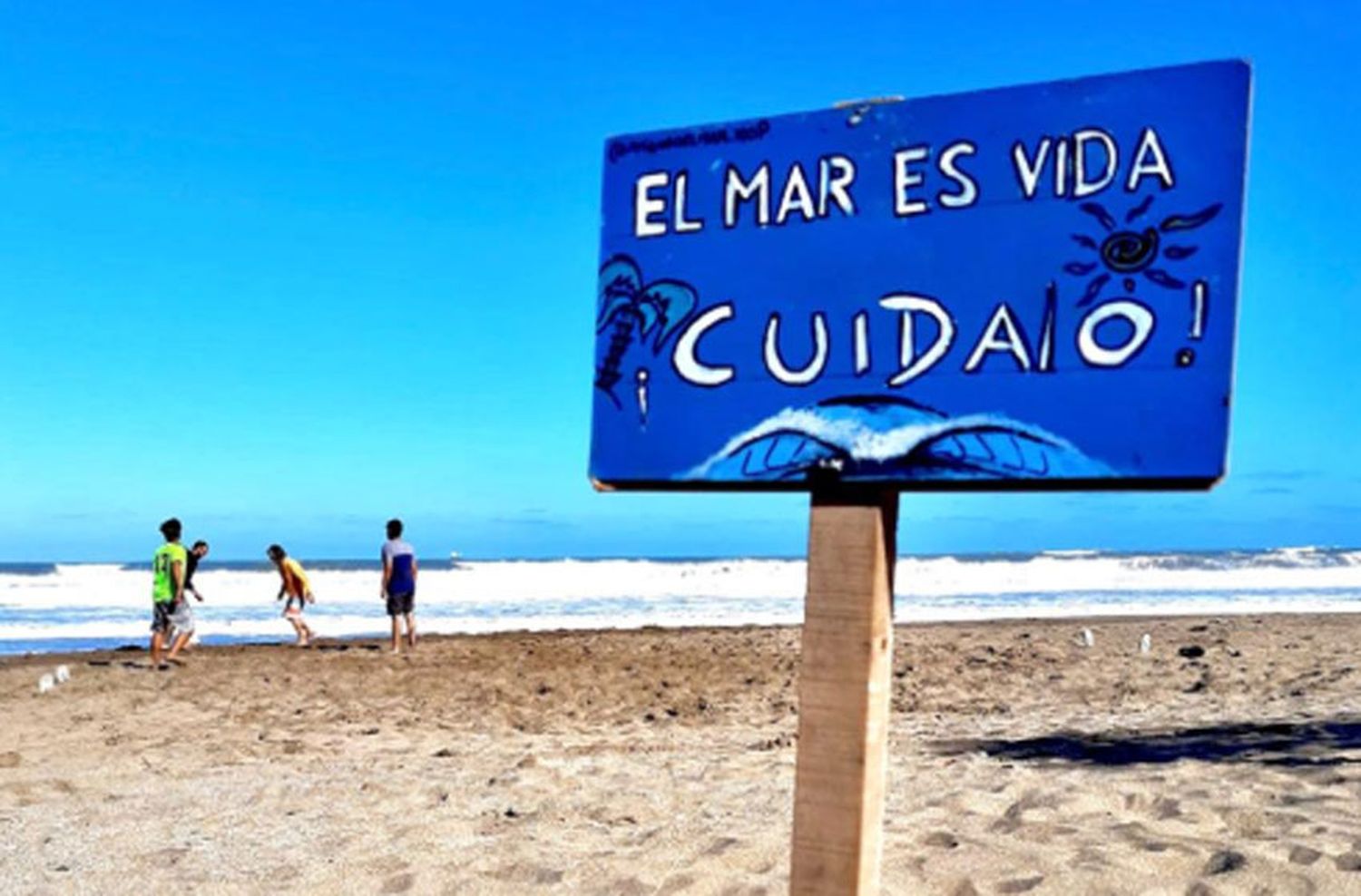 "El mar es vida, cuidalo"