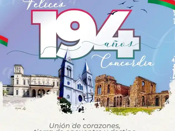 194° aniversario de la fundación de Concordia: “unión de corazones, tierra de encuentro y destino”