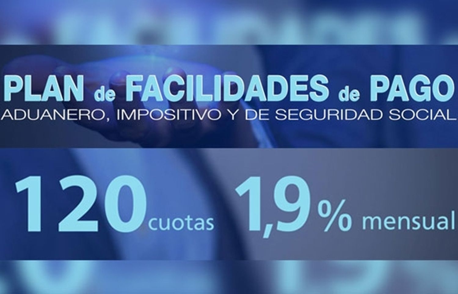 AFIP habilitó plan hasta 120 cuotas al 1,9% mensual