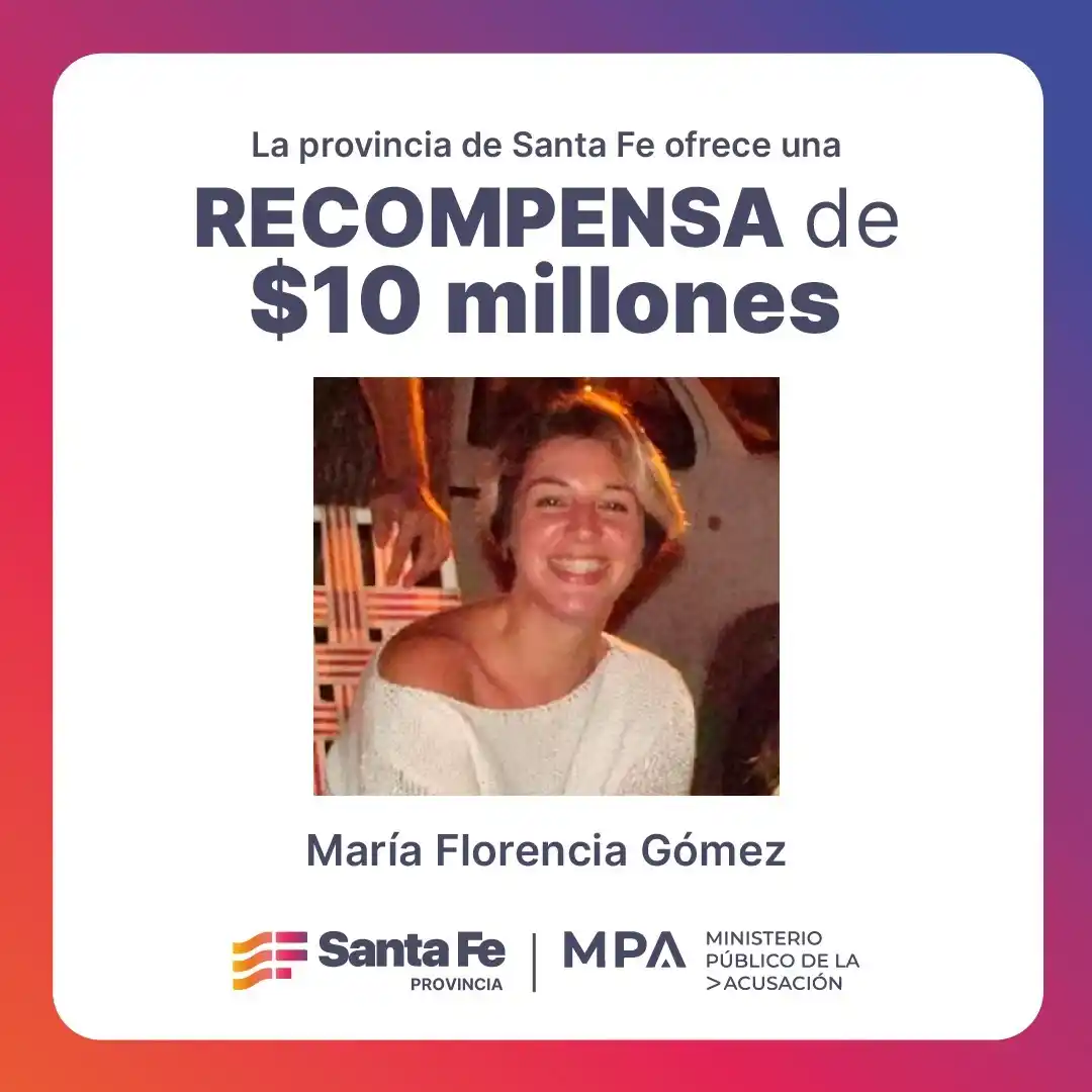 La provincia ofrece una recompensa de 10 millones de pesos a quien aporte datos acerca del femicidio de María Florencia Gómez