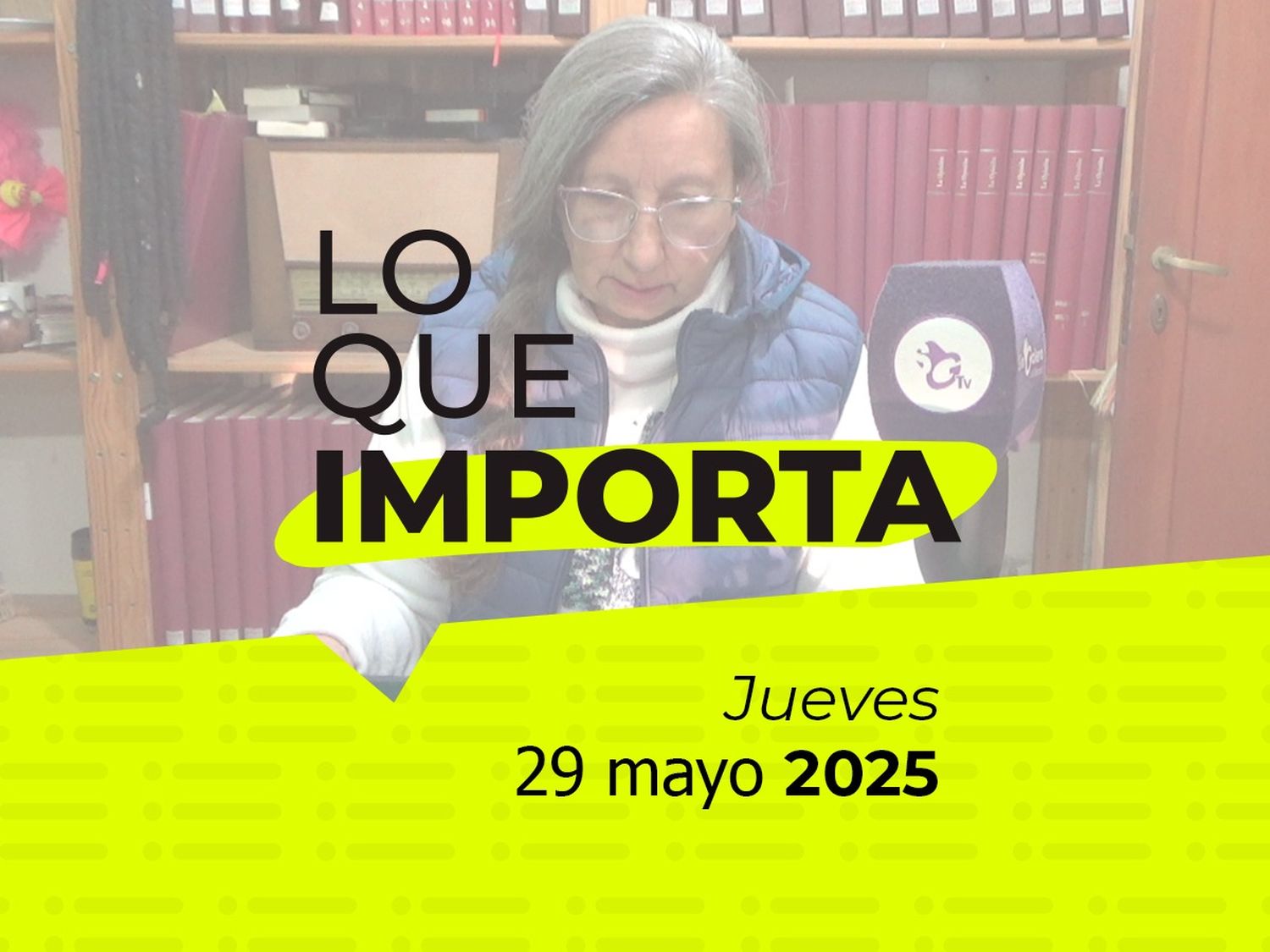 Lo que importa - Jueves 29 de abril de 2025