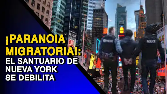 ¡PARANOIA MIGRATORIA! El santuario de Nueva York se debilita – VIDEO