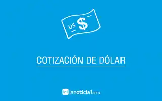 Cotización del dólar: Subió el oficial y el blue se mantiene