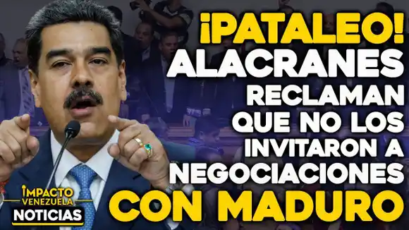 VIDEO – NOTICIAS IMPACTO VENEZUELA Alacranes reclaman que no los invitaron a las negociaciones con Maduro