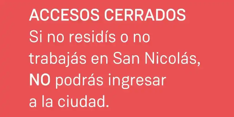 Coronavirus: Intendente de San Nicolás cerró los accesos al que no es residente hasta el 31 de marzo
