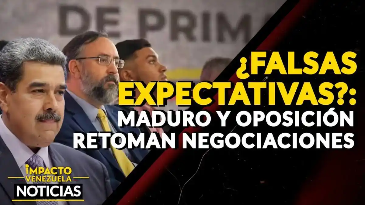 ¿FALSAS EXPECTATIVAS? Maduro y oposición retoman negociaciones – VIDEO