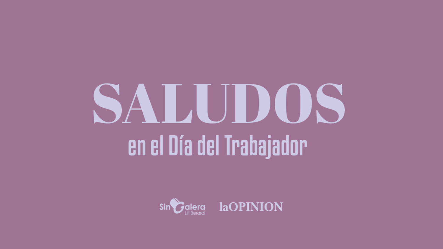 Día del trabajador: los saludos de los sindicatos, comercios y empresas más importantes