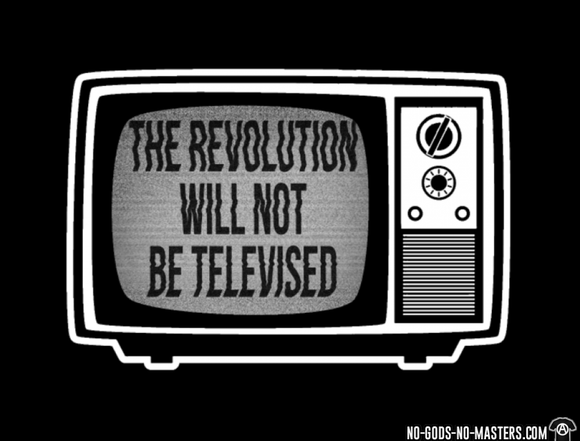 La Revolución no será televisada