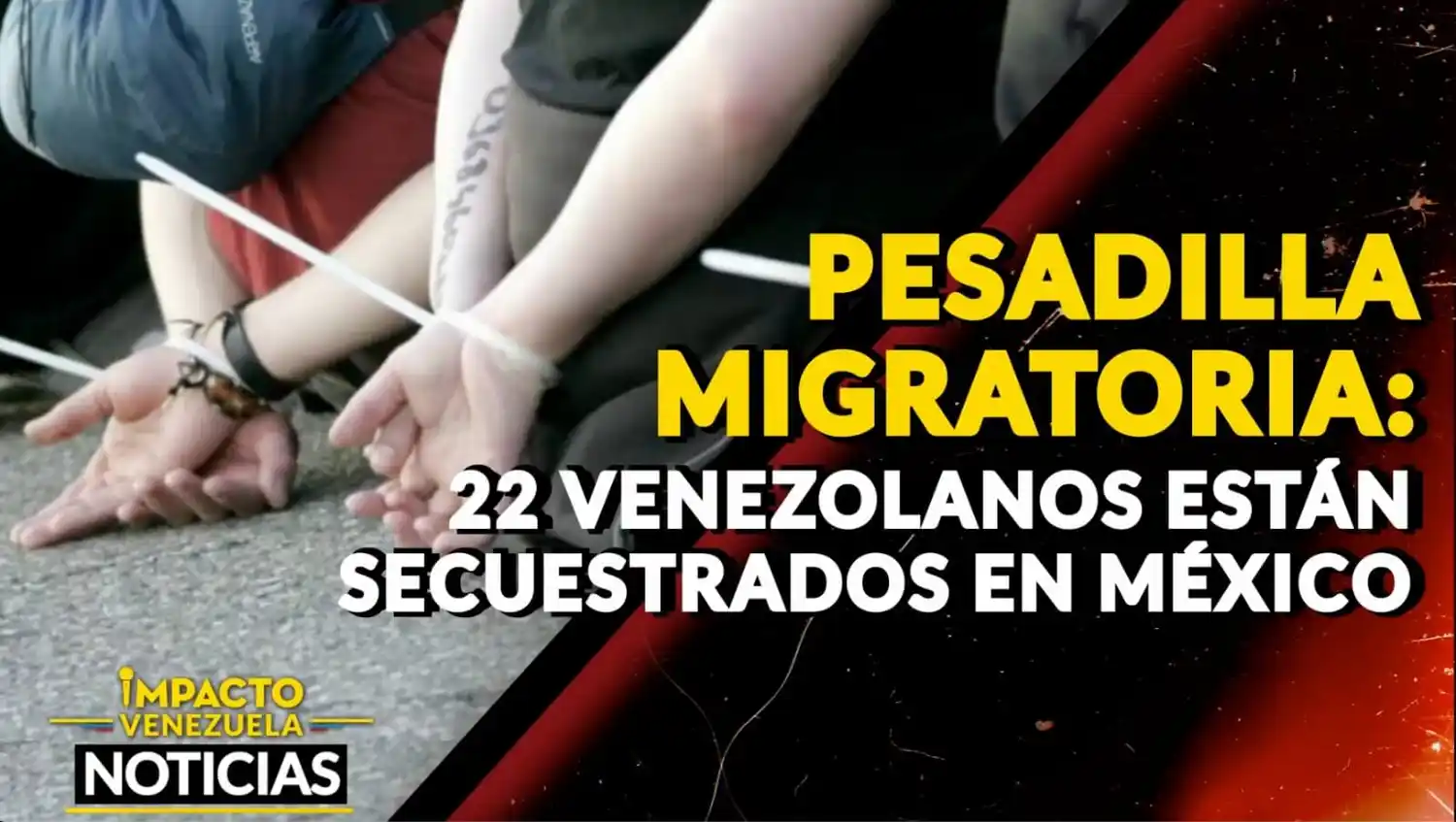 PESADILLA MIGRATORIA: 22 venezolanos están secuestrados en México – VIDEO
