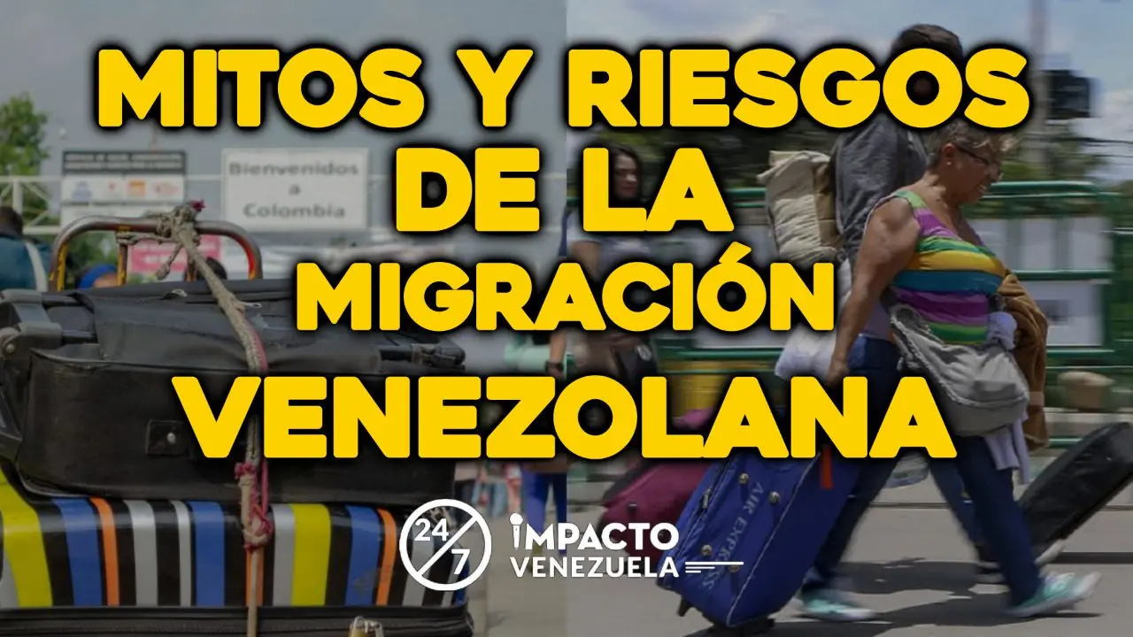 MITOS Y RIESGOS de la migración venezolana | 24/7