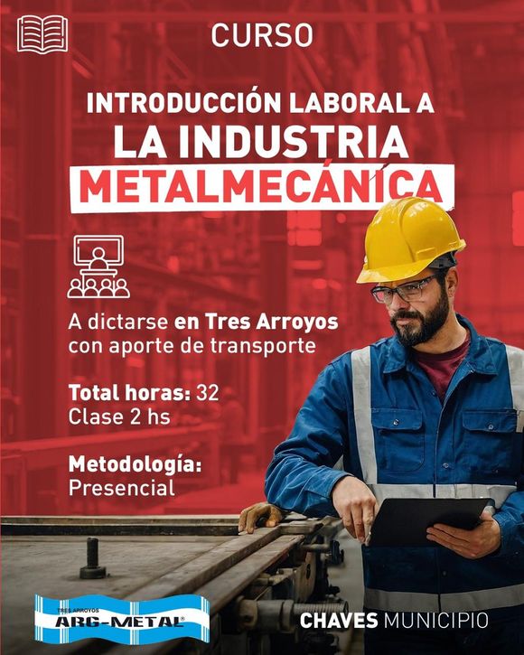 Curso de Introducción Laboral a la Industria Metalmecánica en Tres Arroyos