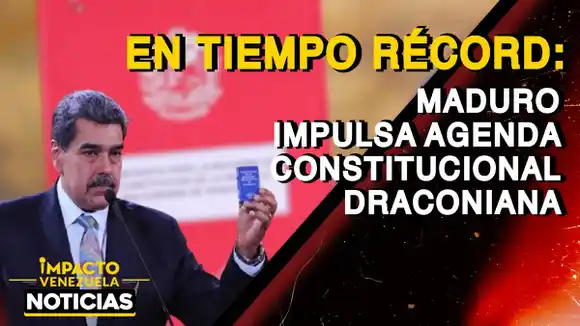 EN TIEMPO RÉCORD: Maduro impulsa agenda constitucional DRACONIANA – VIDEO