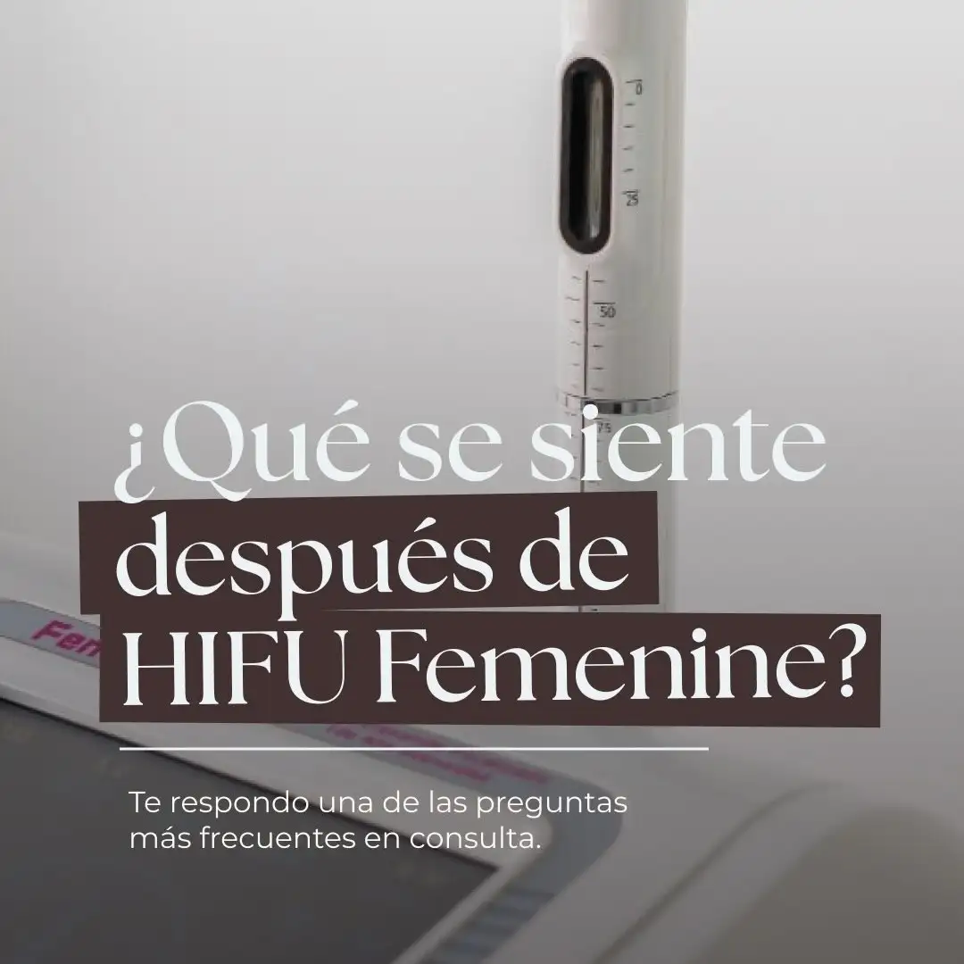 HIFU Femenino: el tratamiento que busca mejorar el bienestar íntimo de forma progresiva y sin cirugía-Por Paola Moviglia