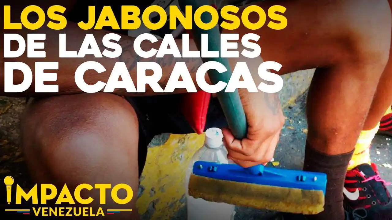 Los jabonosos de las calles de Caracas