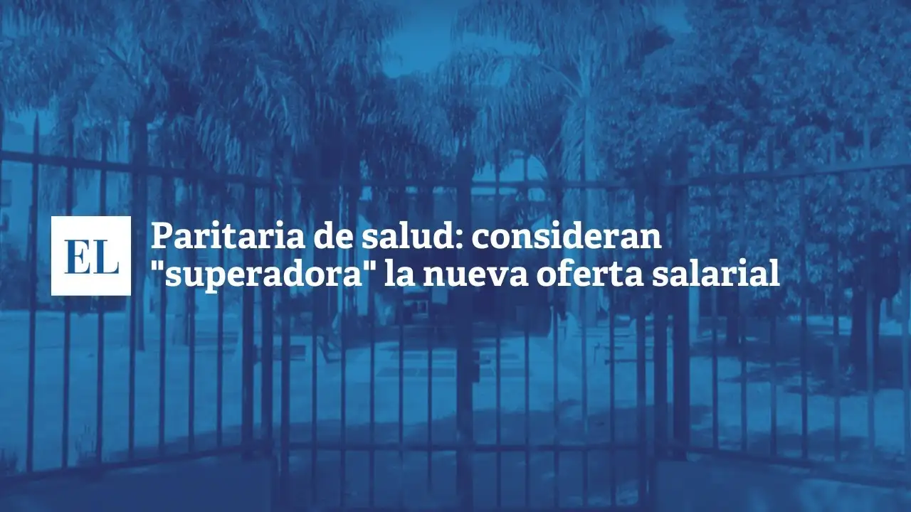 Paritaria de salud: consideran “superadora” la nueva oferta salarial