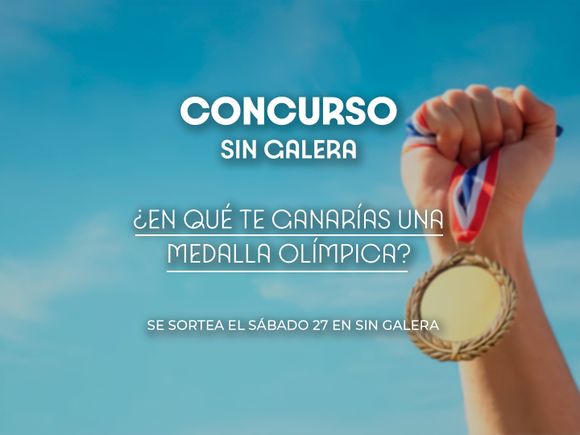 Concursos Sin Galera: ¿en qué te ganarías una medalla olímpica?