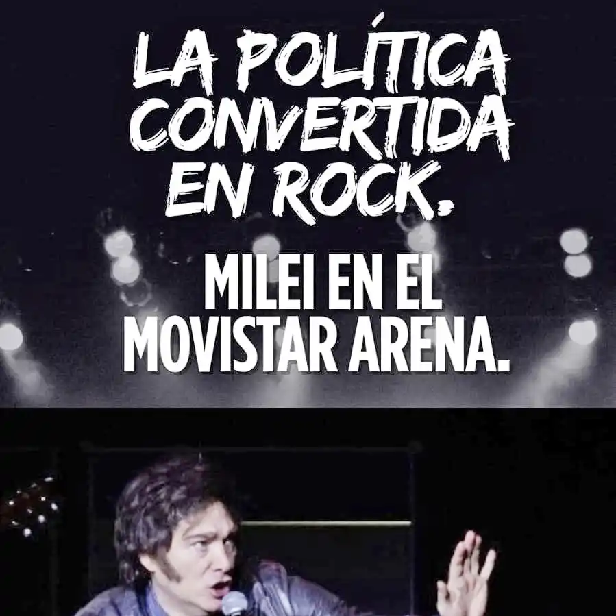La política convertida en rock: Milei en el Movistar Arena.