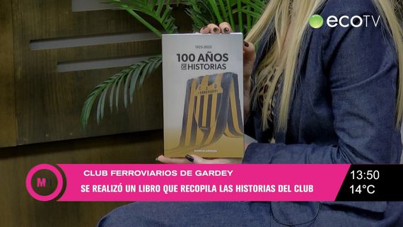 La historia del Club Ferroviarios de Gardey en un libro