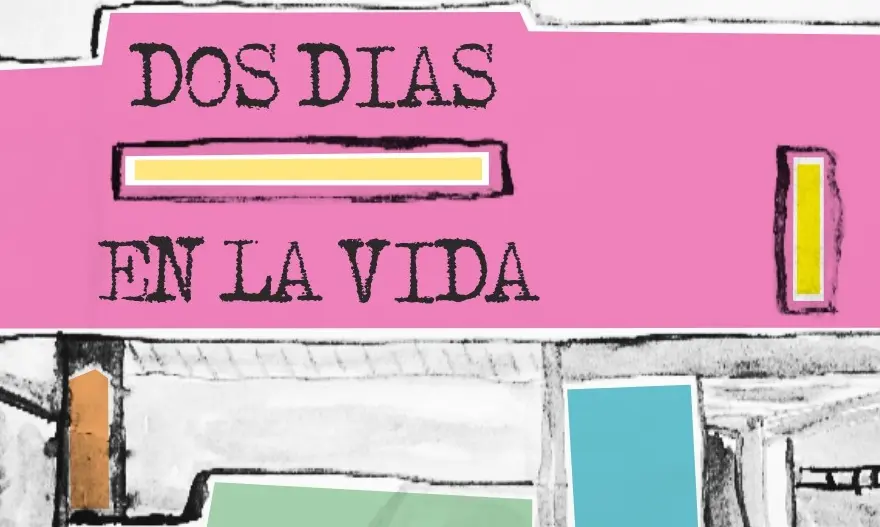 “Dos días en la vida”