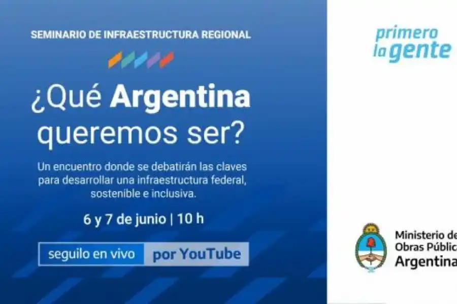 Santa Fe estará presente en el Seminario de Infraestructura Regional “¿Qué Argentina queremos ser?”