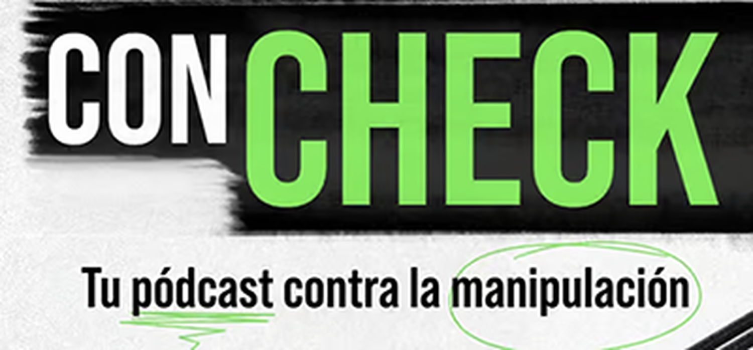 "Con Check" un podcast de la agencia EFE para verificar información
