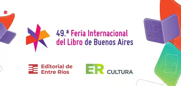 Entre Ríos participa de la 49ª Feria Internacional del Libro de Buenos Aires