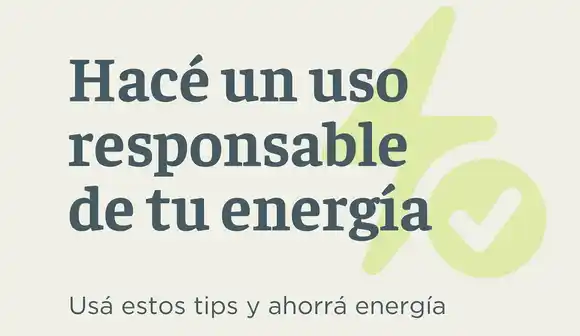 El gobierno provincial impulsa el uso responsable de la energía