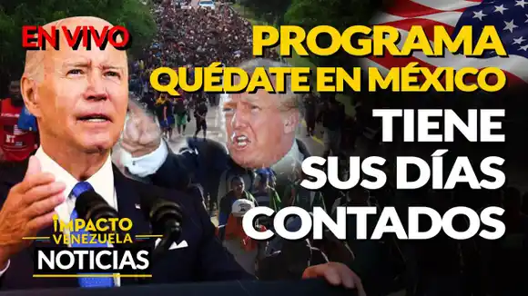 PROGRAMA QUÉDATE EN MÉXICO tiene sus días contados VIDEO- IMPACTO VENEZUELA