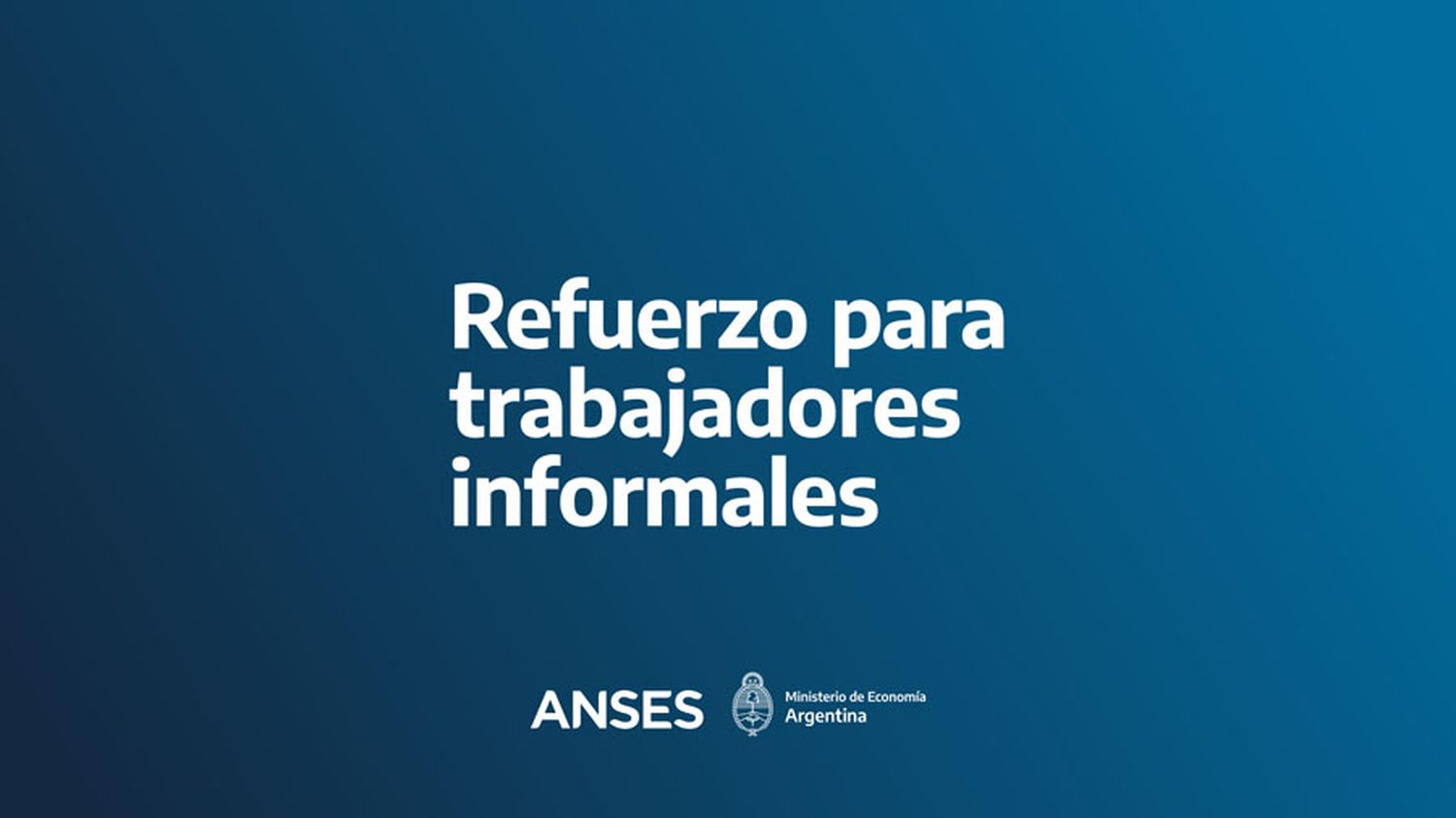 Refuerzo para trabajadores informales