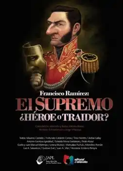 Se presenta el libro "El Supremo" sobre Francisco Ramírez