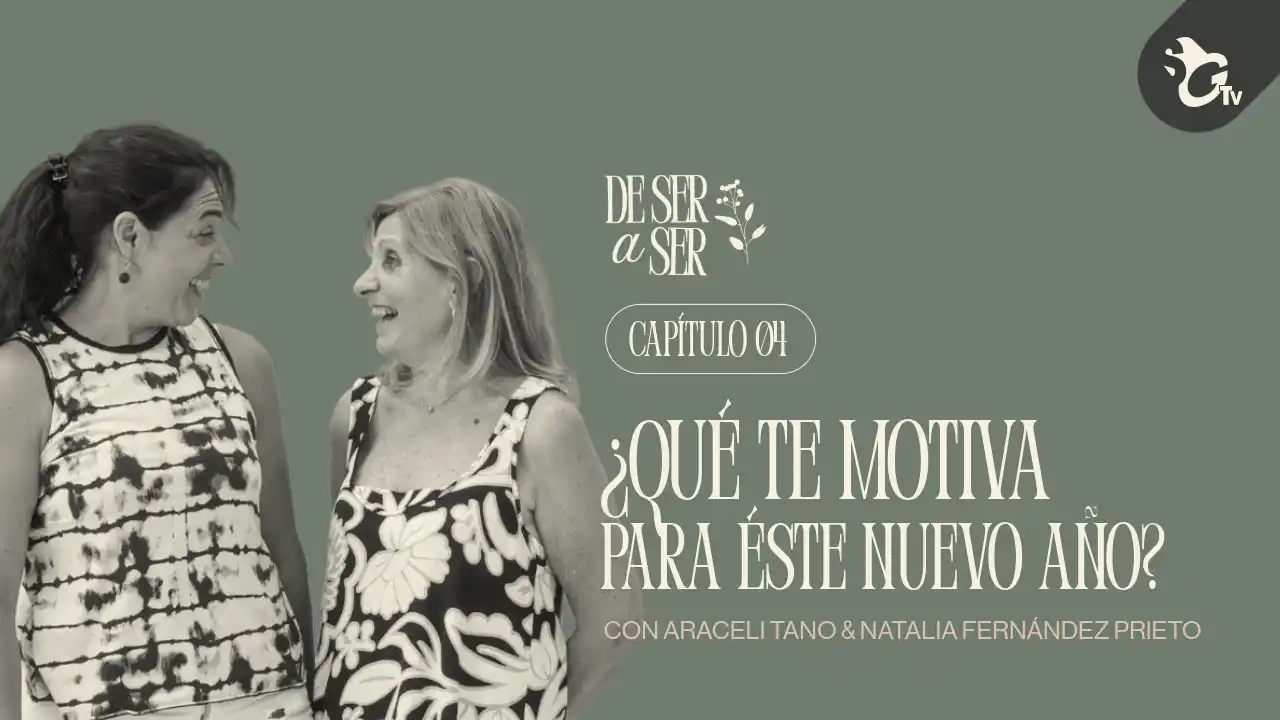 Araceli Tano en De Ser a Ser: animarse a soltar mandatos, expectativas y estructuras