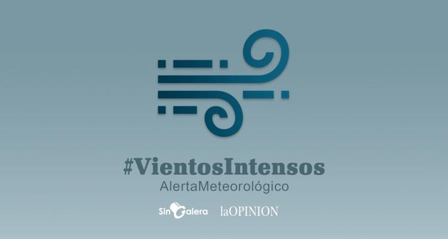 Rige alerta por vientos intensos con ráfagas y por tormentas severas, que se esperan hacia la noche