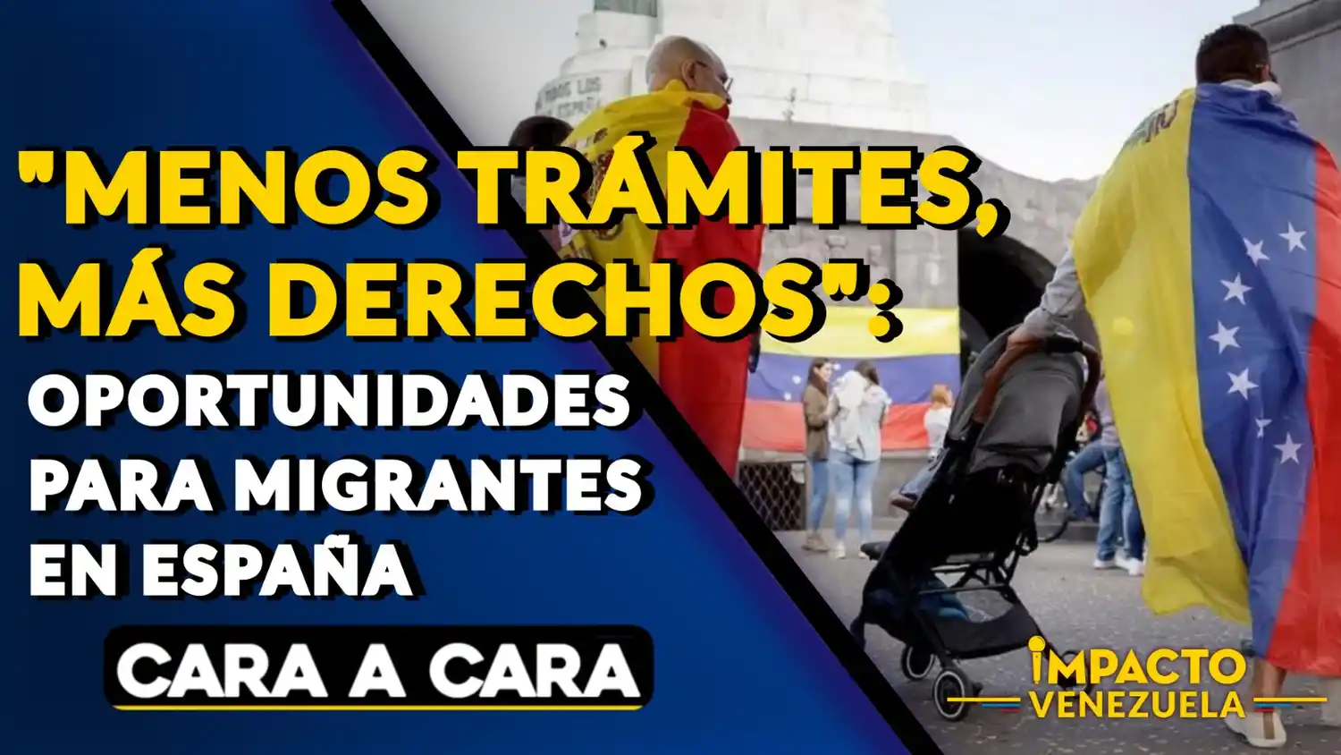 «MENOS TRÁMITES, MÁS DERECHOS»: oportunidades para migrantes en España – Cara a Cara