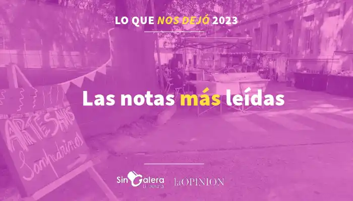 Lo que nos dejó 2023: las notas más leídas 📌