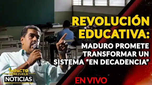 REVOLUCIÓN EDUCATIVA: Maduro promete transformar un sistema «en decadencia» – VIDEO