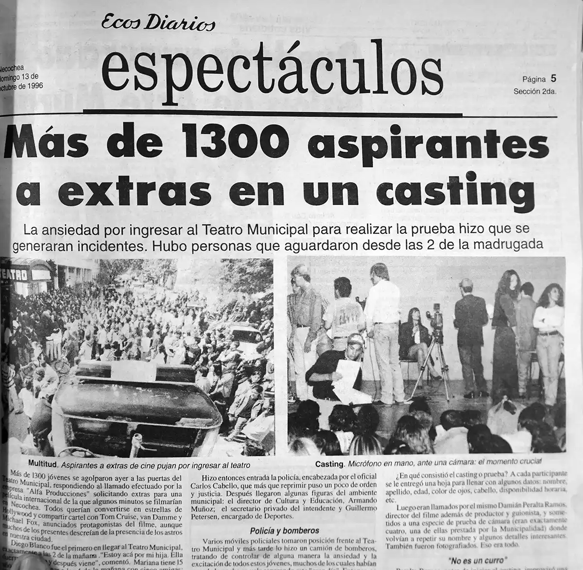Sumo interés. Generó el casting por la ilusión de la película con famosos actores