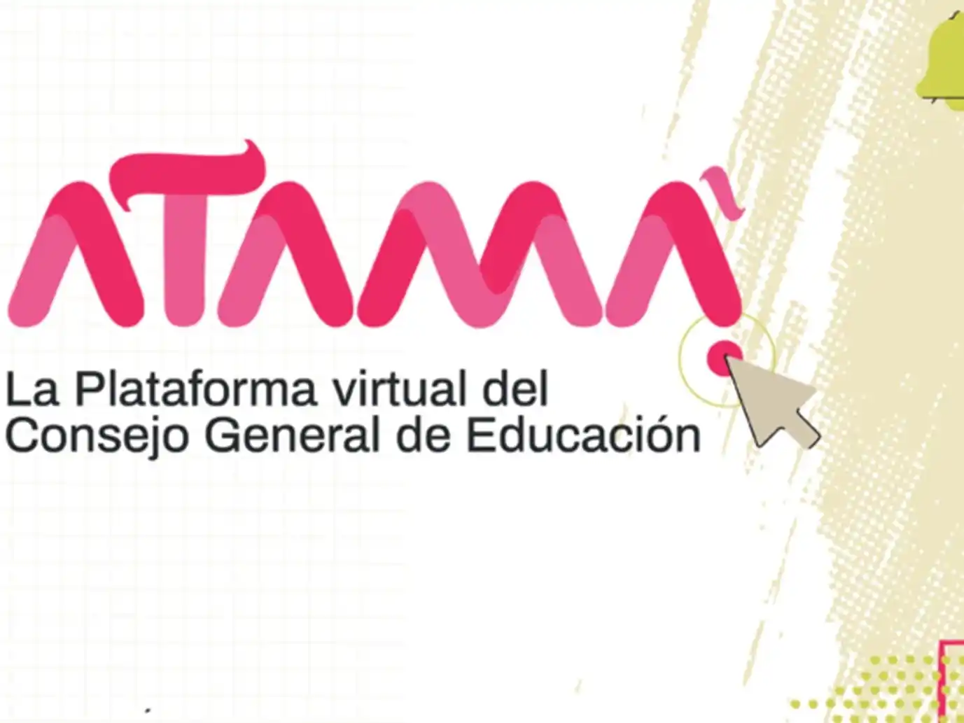 El CGE está actualizando la plataforma Atamá