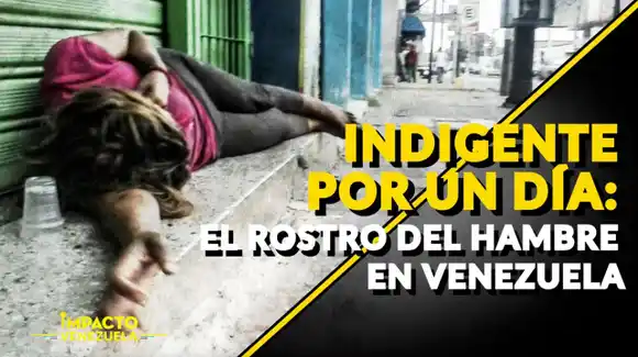 Indigente por un día: EL ROSTRO DEL HAMBRE en Venezuela – VIDEO