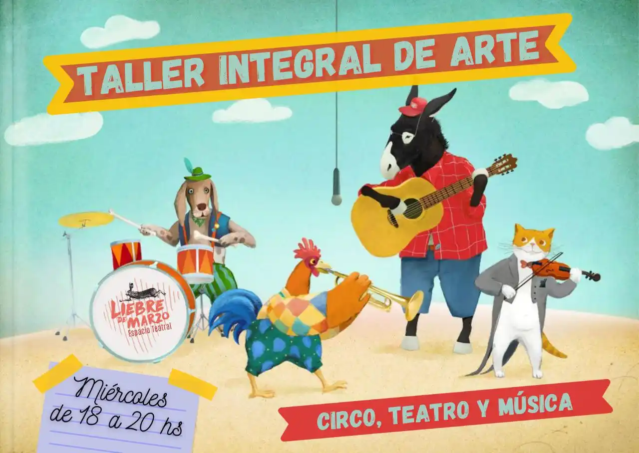 Liebre de Marzo propone un Taller Integral de Arte