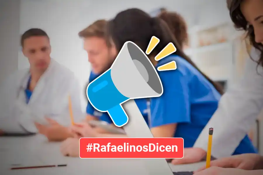 #RafaelinosDicen | "Acá no tenemos ninguna carrera que nos permita estudiar para trabajar en el hospital"