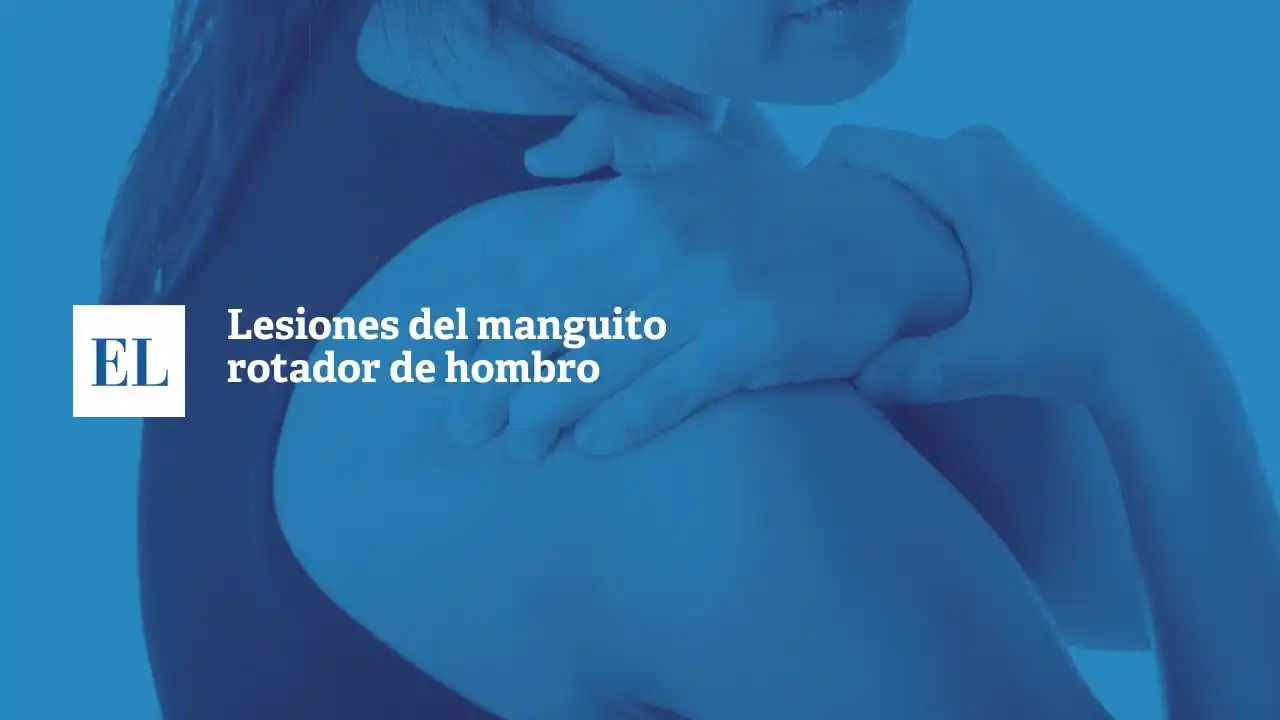 Lesiones del manguito rotador de hombro