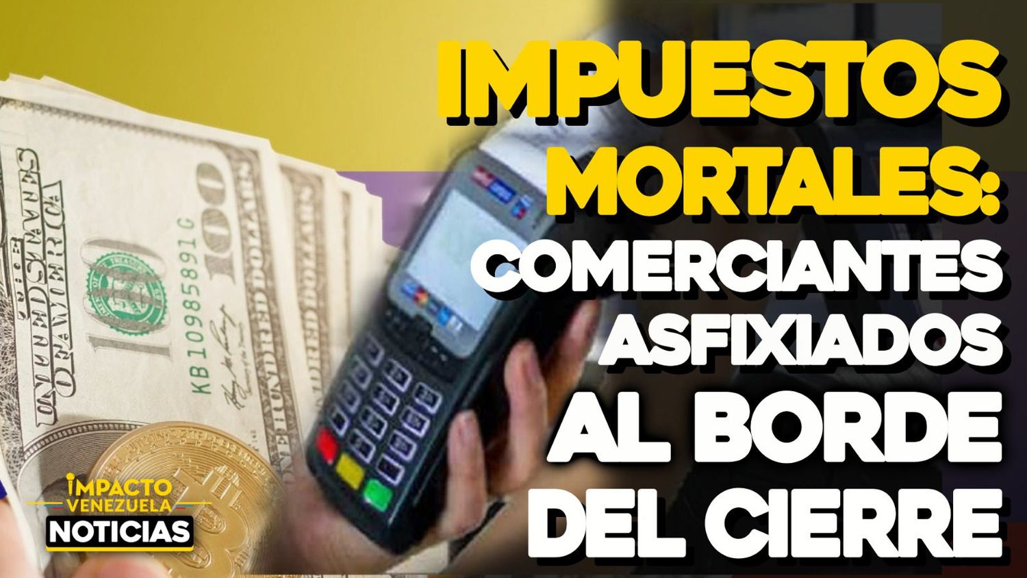 IMPUESTOS MORTALES: Comerciantes asfixiados al borde del cierre – VIDEO IMPACTO VENEZUELA