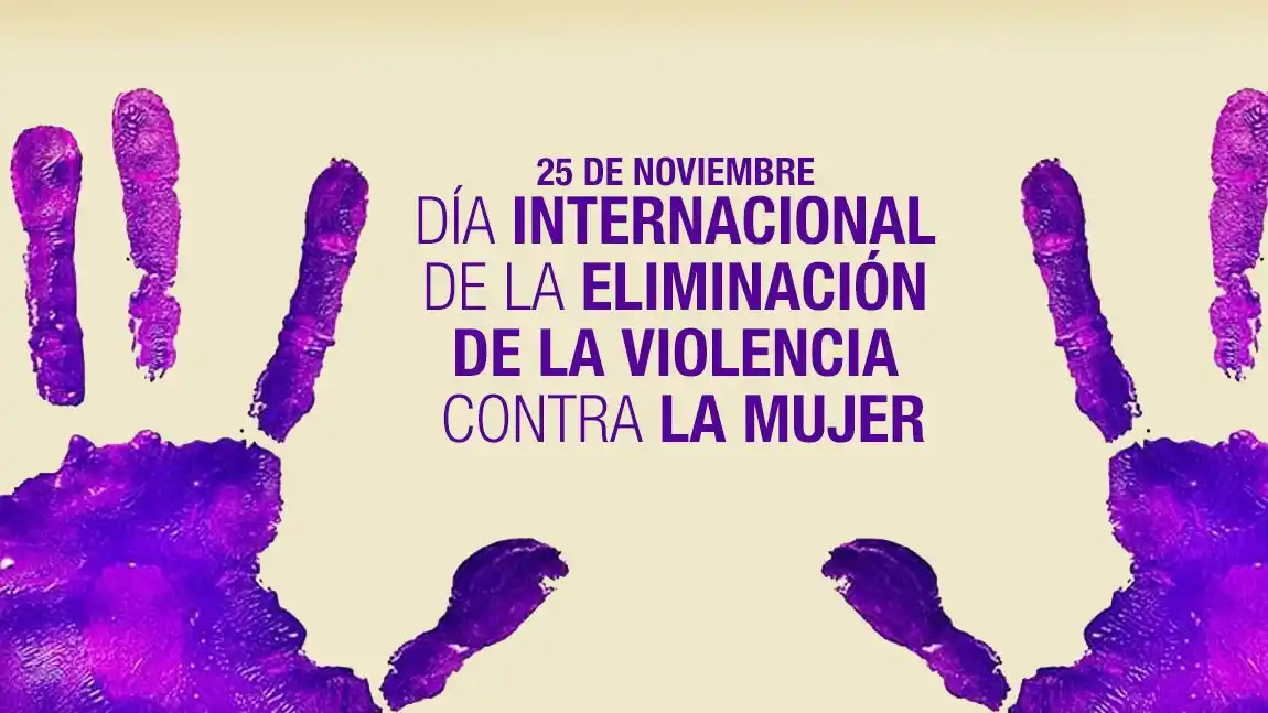 Día Internacional de la Eliminación de la Violencia contra las Mujeres