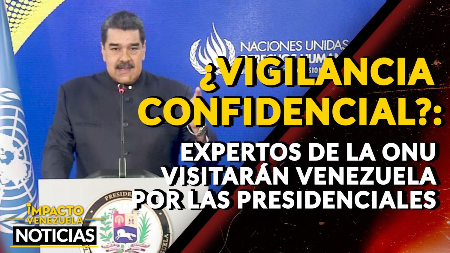 ¿VIGILANCIA CONFIDENCIAL?: expertos de la ONU visitarán Venezuela por las presidenciales – VIDEO