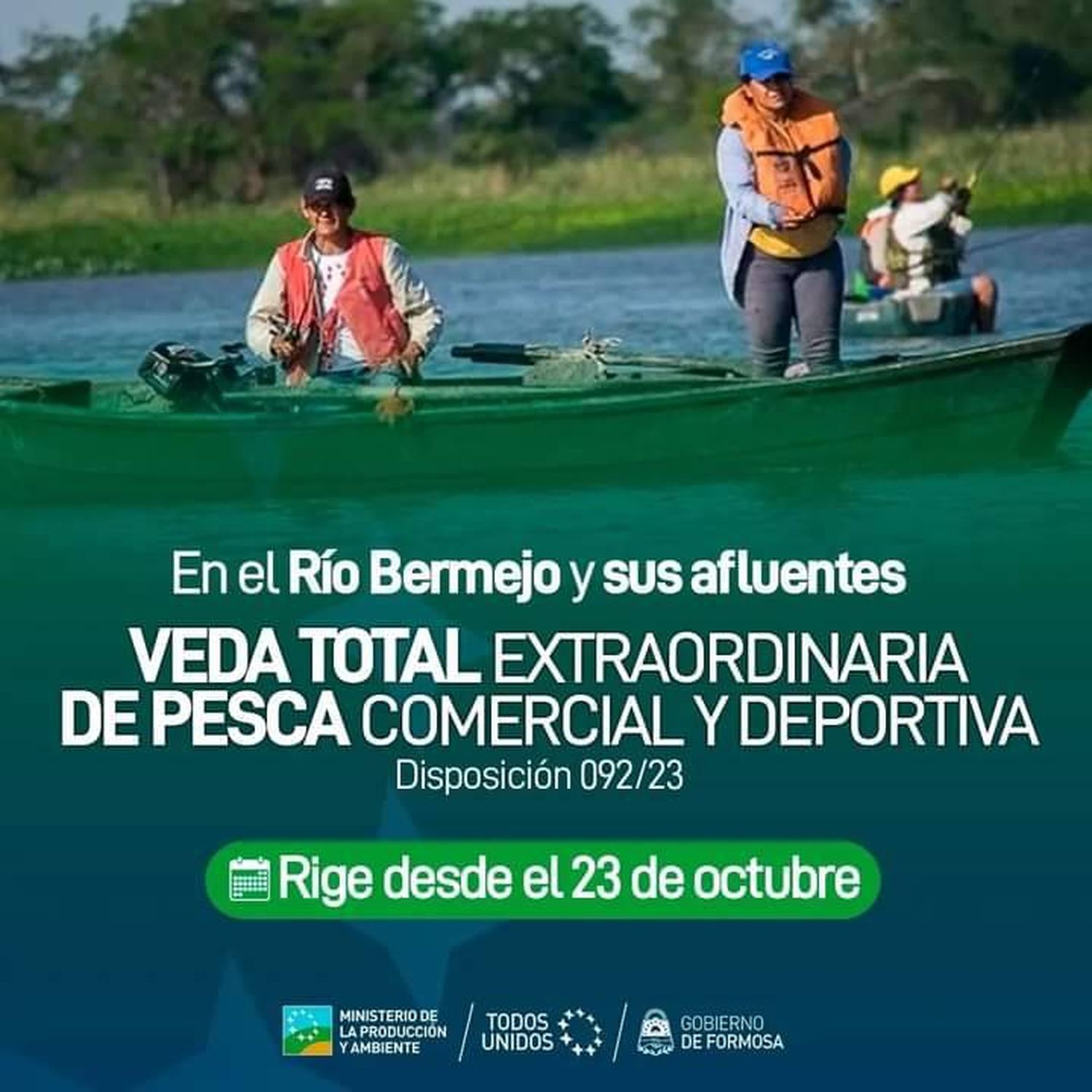 Rige la veda total extraordinaria de pesca 
comercial y deportiva en el río Bermejo