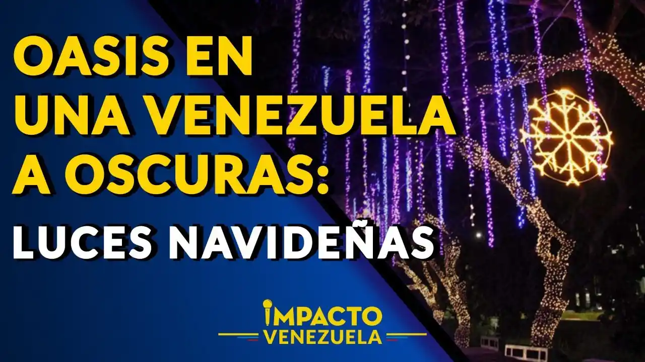 OASIS EN UNA VENEZUELA A OSCURAS: luces navideñas 