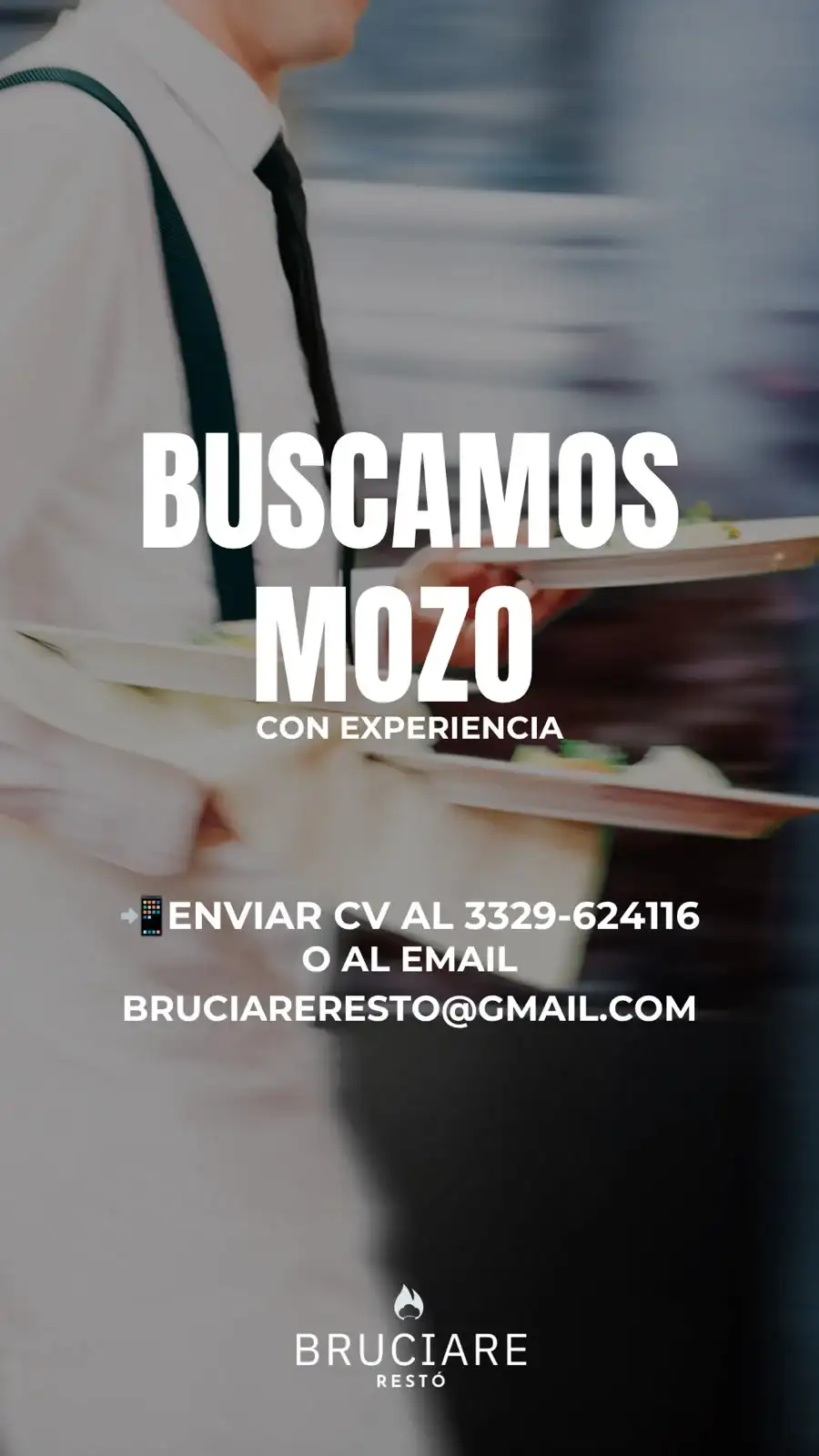 Aviso de búsqueda laboral de Bruciare Restó: buscamos mozo con experiencia