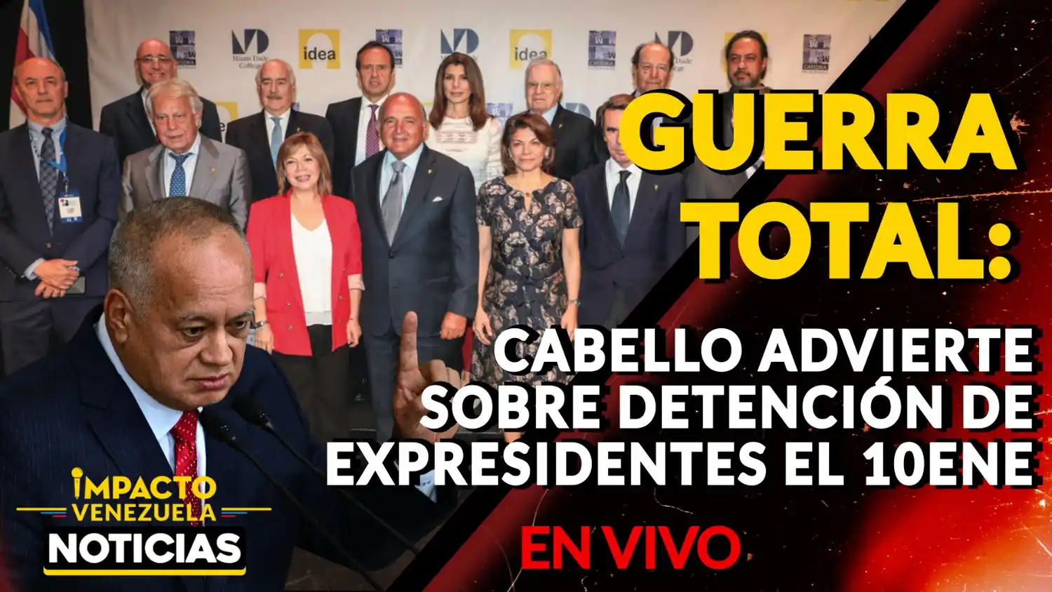 GUERRA TOTAL: Cabello advierte  sobre detención de EXPRESIDENTES EL 10ENE – VIDEO