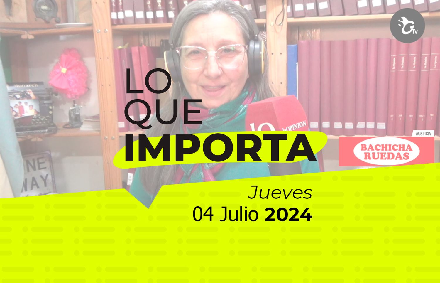 Lo que importa - Jueves 04 de julio de 2024